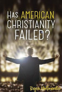 [9780758649416] Has American Christianity failed?