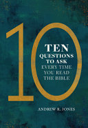 [9780758672254] Ten Questions to Ask Every Time You Read the Bible