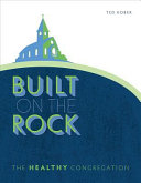 [9780758658067] Built on the Rock: The Healthy Congregation