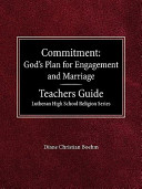 [9780570092445] Commitment: God's Plan for Engagement and Marriage Teacher's Guide