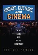 [9780758669414] Christ, Culture, and Cinema: How Faith and Films Intersect