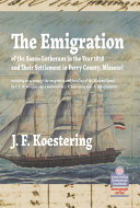 [9780758672919] Emigration of the Saxon Lutherans in 1838 and Their Settlement in Perry County, Missouri