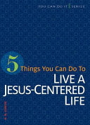 [9780758641922] 5 Things You Can Do to Live a Jesus-Centered Life