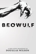 [9781591281306      ] Beowulf: A New Verse Rendering by Douglas Wilson