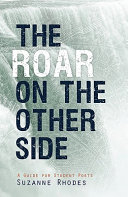 [9781885767660      ] The Roar on the Other Side: A Guide for Student Poets by Suzanne Clark