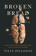 [9781591283775      ] Broken Bread by Douglas Wilson