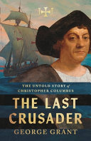 [9781591283669      ] The Last Crusader by George Grant