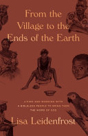 [9781947644717      ] From the Village to the Ends of the Earth by Lisa Leidenfrost