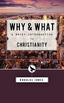 [9781591280231      ] Why and What by Douglas Wilson