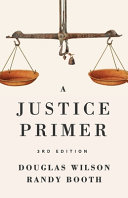 [9781957905082      ] Justice Primer by Douglas Wilson