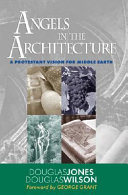 [9781885767400      ] Angels in the Architecture: A Protestant Vision for Middle Earth by Douglas Wilson and Douglas Jones