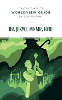 [9781591282426      ] Worldview Guide for Dr. Jekyll and Mr. Hyde by Louis Markos