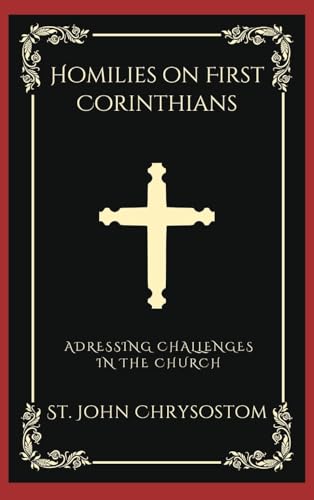 [9789358377873] Homilies on First Corinthians: Addressing Challenges in the Church (Grapevine Press)