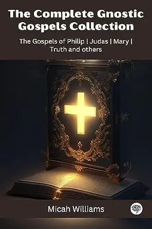 [9789358376906] The Complete Gnostic Gospels Collection: The Gospels of Philip, Judas, Mary, Truth, and others (Grapevine Press)