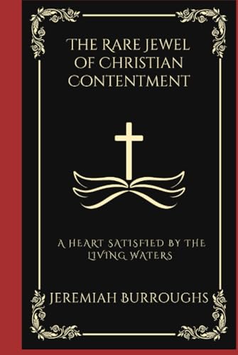 [9789358376364] The Rare Jewel of Christian Contentment: A Heart Satisfied by the Living Waters (Grapevine Press)