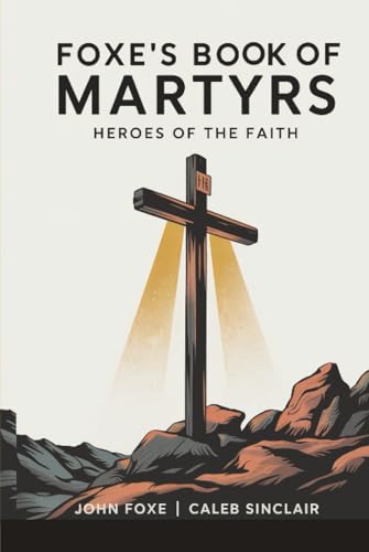[9789358374742] Foxe's Book of Martyrs: Heroes of the Faith (Grapevine Press)