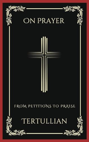 [9789358376487] On Prayer: From Petitions to Praise (Grapevine Press)