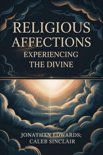 [9789358374728] Religious Affections: Experiencing the Divine (Grapevine Press)