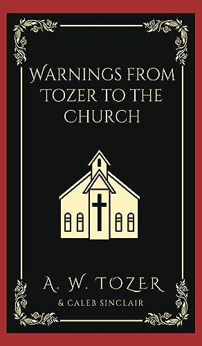 [9789358371093] Warnings from Tozer to the Church