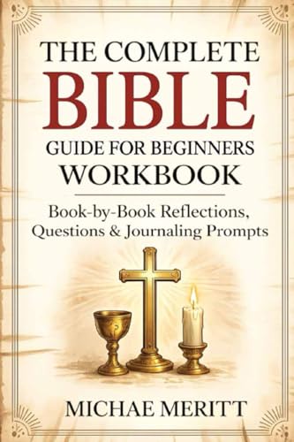 [9789371236423] The Complete Bible Guide for Beginners Workbook: Book-by-Book Reflections, Questions & Journaling Prompts