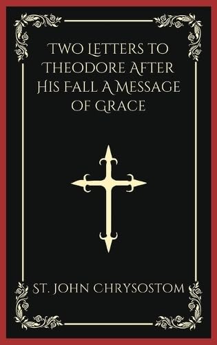 [9789358378191] Two Letters to Theodore After His Fall A Message of Grace (Grapevine Press)