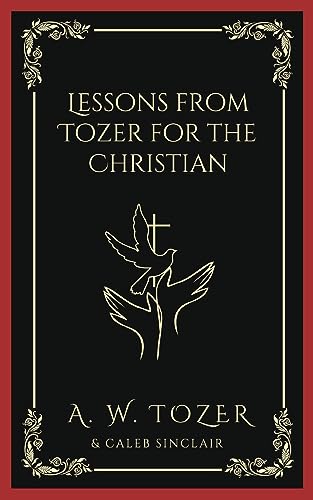 [9789358370942] Lessons from Tozer for the Christian