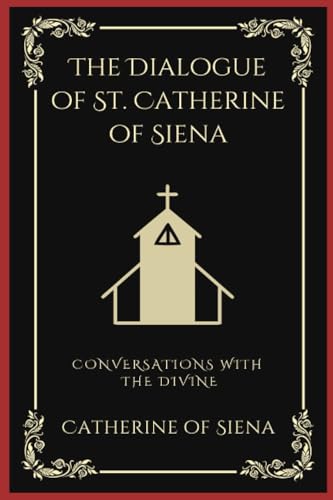 [9789358375176] The Dialogue of St. Catherine of Siena: Conversations with the Divine (Grapevine Press)