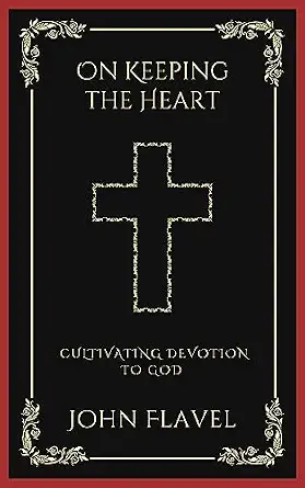 [9789358376180] On Keeping the Heart: Cultivating Devotion to God (Grapevine Press)