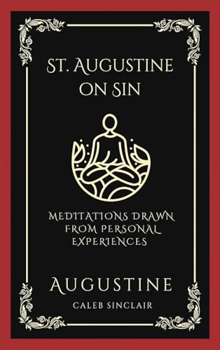[9789358372601] St. Augustine on Sin: Meditations Drawn from Personal Experiences (Grapevine Press)