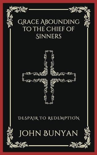 [9789358376227] Grace Abounding to the Chief of Sinners: Despair to Redemption (Grapevine Press)
