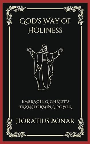 [9789358378559] God's Way of Holiness: Embracing Christ's Transforming Power (Grapevine Press)