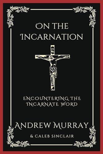 [9789358374858] On the Incarnation: Encountering the Incarnate Word (Grapevine Press)