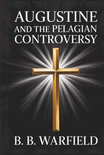 [9789363117358] Augustine and the Pelagian Controversy