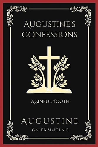 [9789358372922] Augustine's Confessions: A Sinful Youth (Including Thoughts on Pride and Adultery) (Grapevine Press)