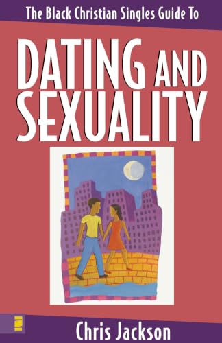 [9780310223443      ] The Black Christian Singles Guide to Dating and Sexuality