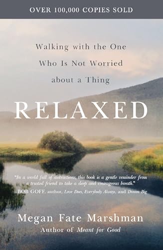 [9780310358275      ] Relaxed: Walking with the One Who Is Not Worried about a Thing
