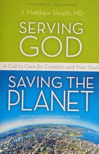 [9780310320043      ] Serving God, Saving the Planet: A Call to Care for Creation and Your Soul