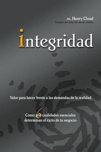 [9780829751512      ] Integridad: Valor para hacer frente a las demandas de la realidad