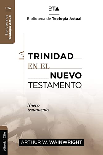 [9788419055019      ] La Trinidad en el Nuevo Testamento