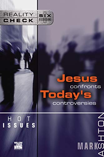 [9780310245230      ] Jesus Confronts Today's Controversies (Reality Check Series)