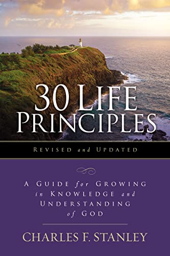 [9780310145264      ] 30 Life Principles, Revised and Updated: A Guide for Growing in Knowledge and Understanding of God
