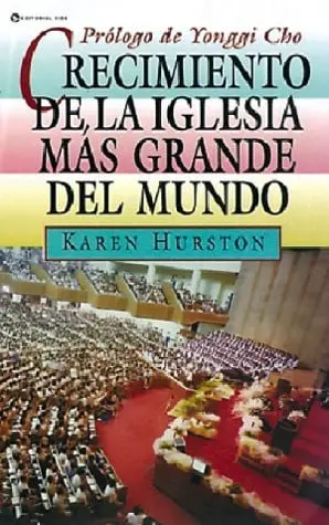[9780829704655      ] Crecimiento de la Iglesia Más Grande del Mundo