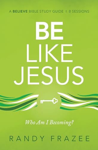 [9780310118381      ] Be Like Jesus Bible Study Guide (Believe Bible Study Series)