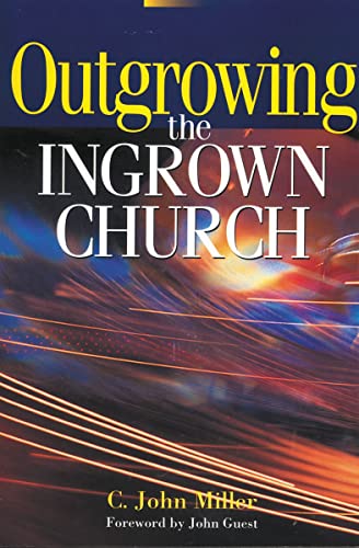[9780310284116      ] Outgrowing the Ingrown Church