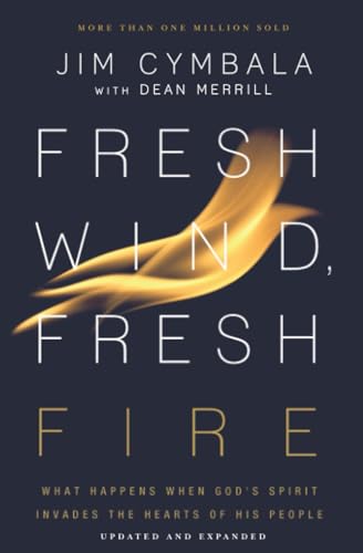 [9780310350606      ] Fresh Wind, Fresh Fire: What Happens When God's Spirit Invades the Hearts of His People