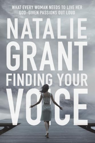 [9780310344735] Finding Your Voice: What Every Woman Needs to Live Her God-Given Passions Out Loud