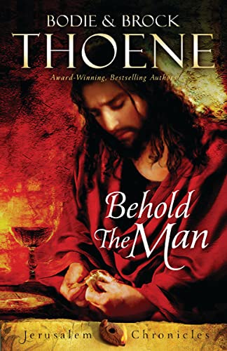 [9780310336037] Behold the Man (The Jerusalem Chronicles #3)