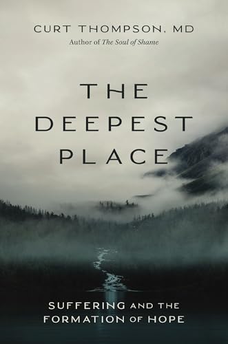 [9780310370369] The Deepest Place: Suffering and the Formation of Hope