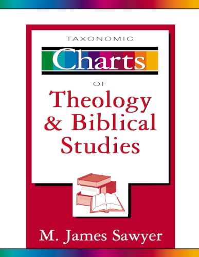 [9780310219934] Taxonomic Charts of Theology and Biblical Studies