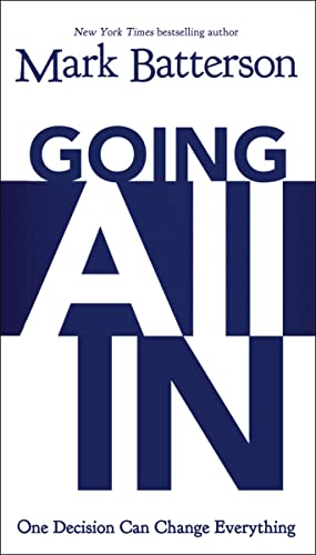 [9780310337874] Going All In: One Decision Can Change Everything